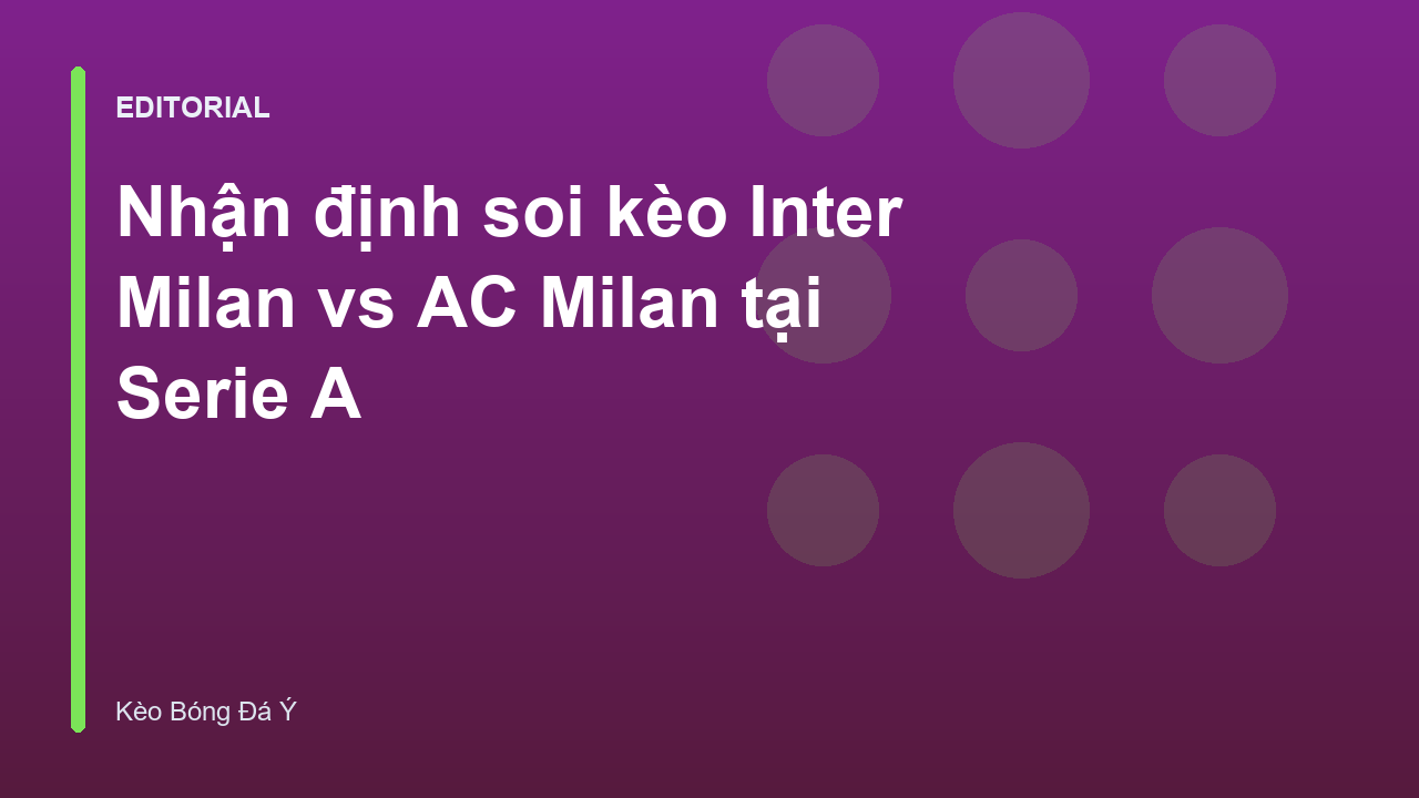 Trận derby giữa Inter Milan và AC Milan tại Serie A